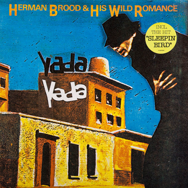 Herman Brood and his Wild Romance - Yada Yada