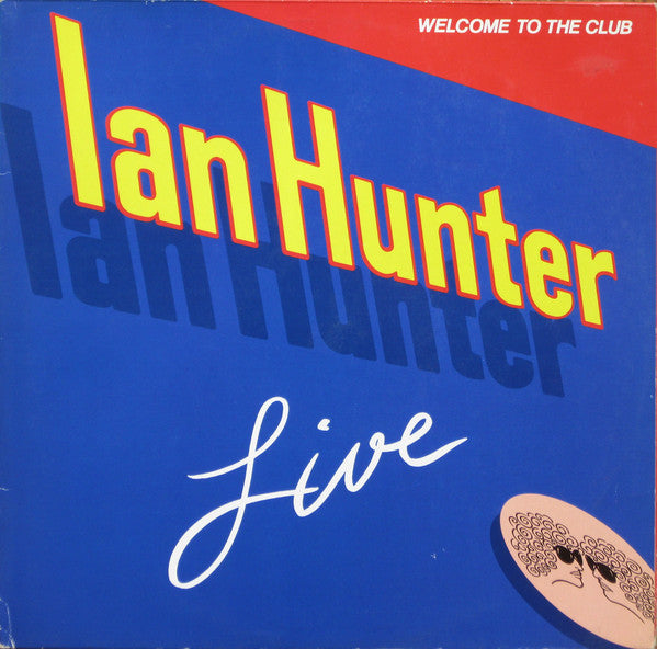 Ian Hunter - Welcome to the club (2LP)