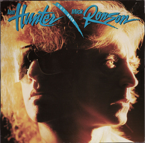 Ian Hunter/Mick Ronson - Y U I Orta