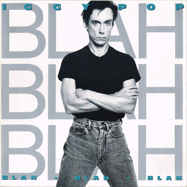 Iggy Pop - Blah Blah Blah