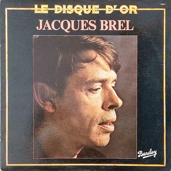 Jacques Brel - le disque d'or