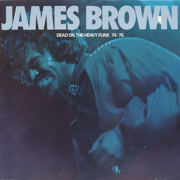 James Brown - Dead on the Heavy Funk