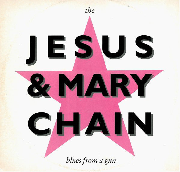 The Jesus & Mary Chain - The Blues From A Gun (12inch)