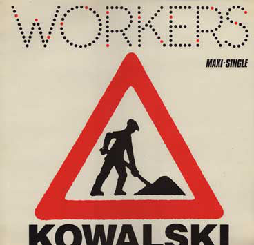 Kowalski - Workers (12inch)