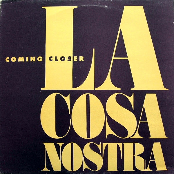 La Cosa Nostra - Coming Closer (12inch)