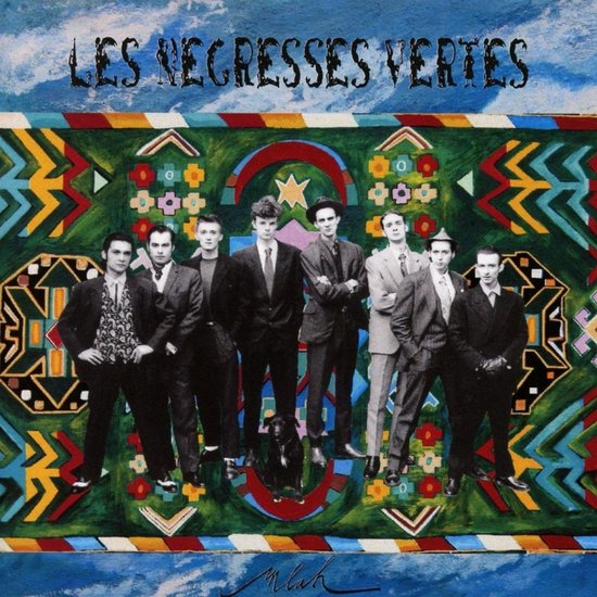 Les Negresses Vertes - Mlah