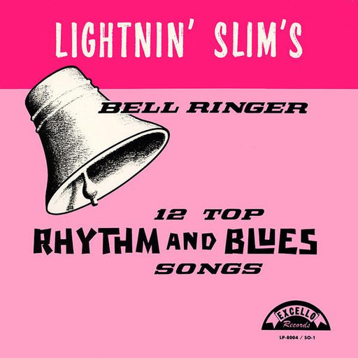 Lightnin' Slim's - Bell Ringer - Dear Vinyl