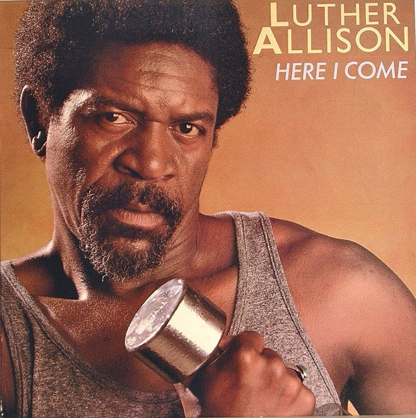 Luther Allison - Here I Come