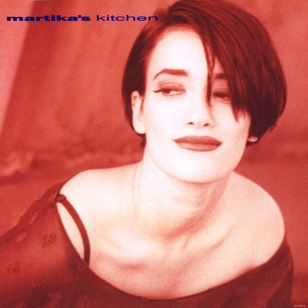 Martika - Martika's kitchen (12inch)