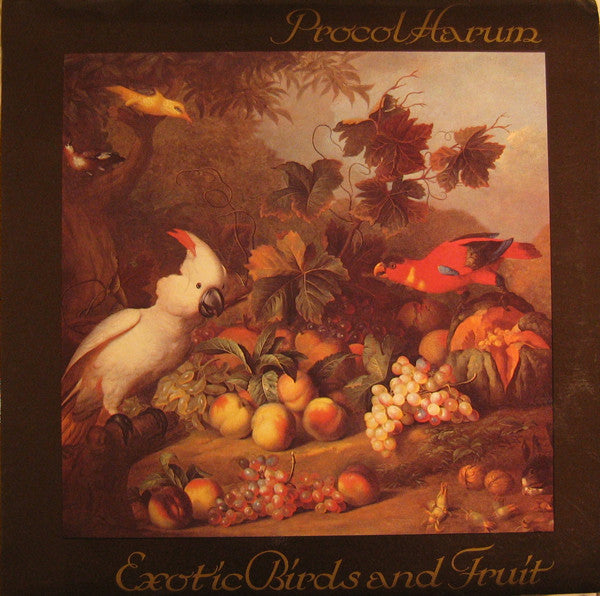 Procol Harum - Exotic Birds and Fruit