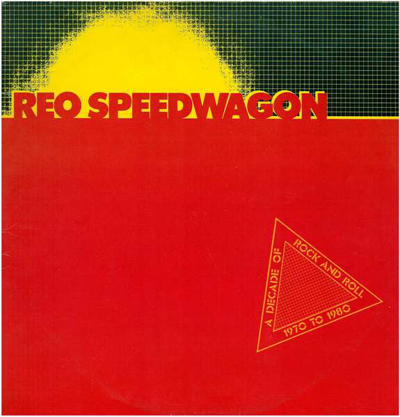 REO Speedwagon - A Decade of Rock and Roll 1970 to 1980 (2LP)