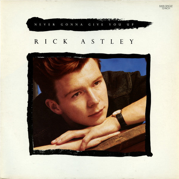 Rick Astley - Never gonna give you up (12inch-Near Mint)