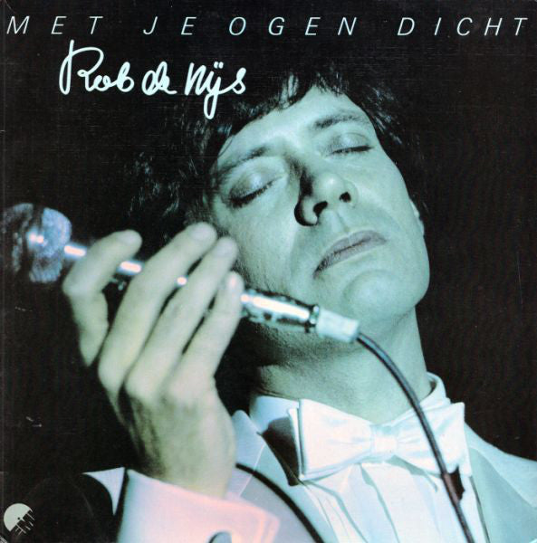 Rob De Nijs - Met je ogen dicht (Near Mint)