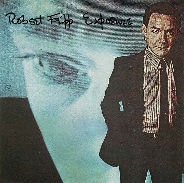 Robert Fripp - Exposure