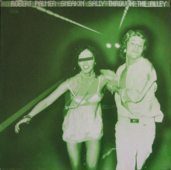 Robert Palmer - Sneakin' Sally Through the Alley