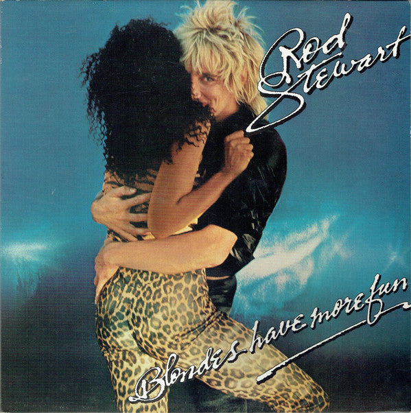 Rod Stewart - Blondes have more fun