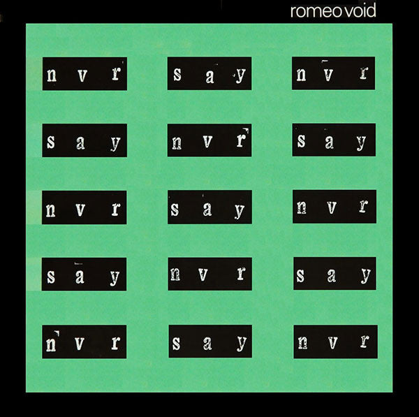 Romeo Void - Never say never (12inch)