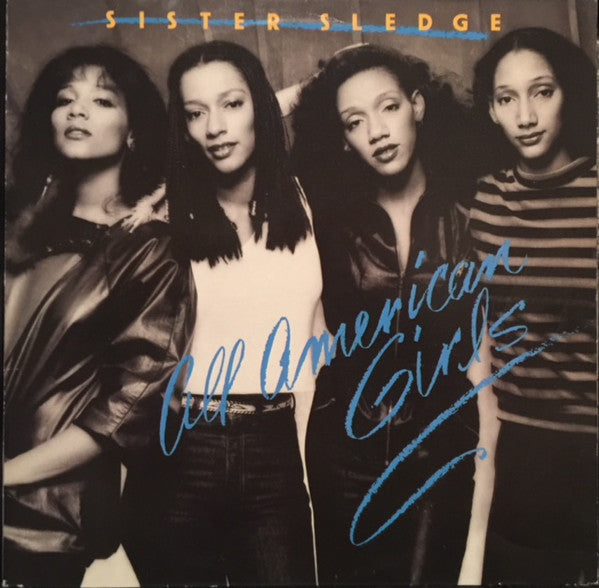 Sister Sledge - All American Girls