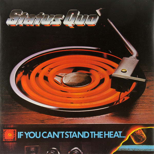 Status Quo - If you can't stand the heat... - Dear Vinyl