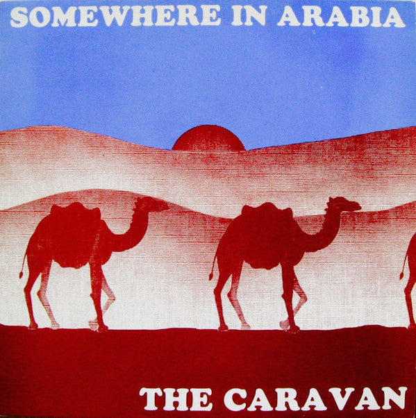 The Caravan - Somewhere in Arabia (12inch - Near Mint)