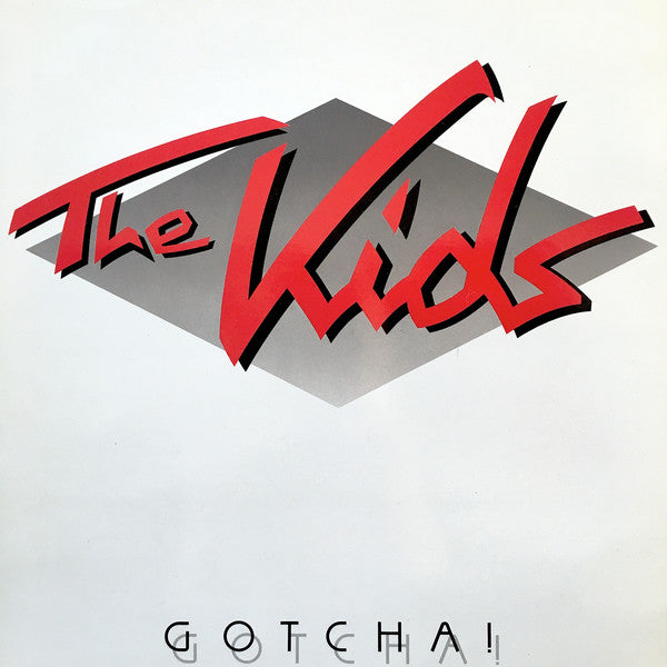 The Kids - Gotcha!