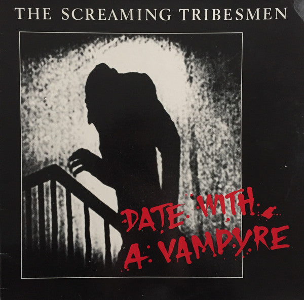 The Screaming Tribesmen - A date with a vampire (12inch)