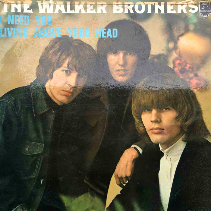 The Walker Brothers - I need you/Living above my head