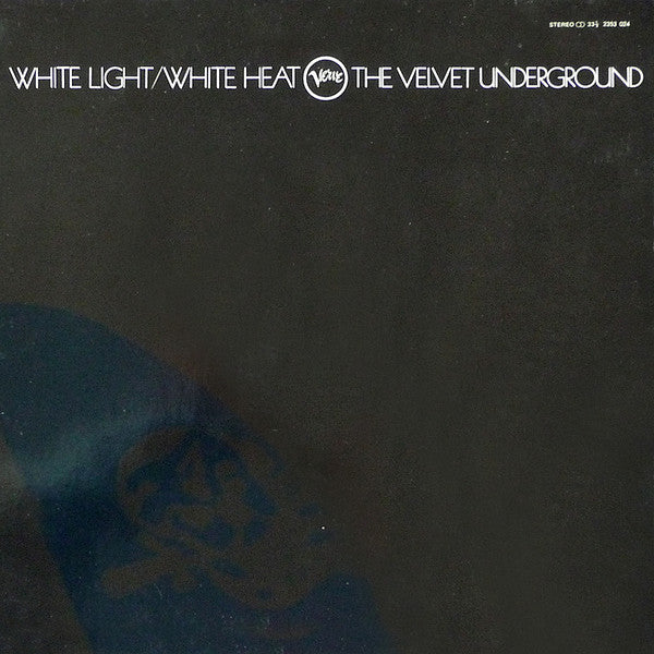 The Velvet Underground - White Light/White Heat